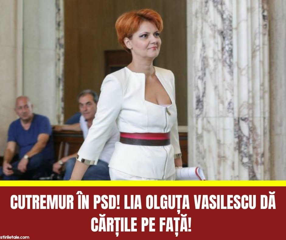Cutremur în PSD! Lia Olguța Vasilescu dă cărțile pe față! 1 708713256 122177922242869536 8583622832381980385 n
